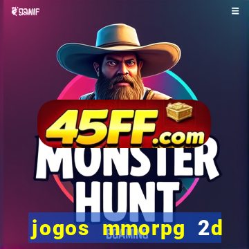 jogos mmorpg 2d para android